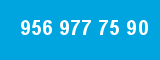 956 977 75 90